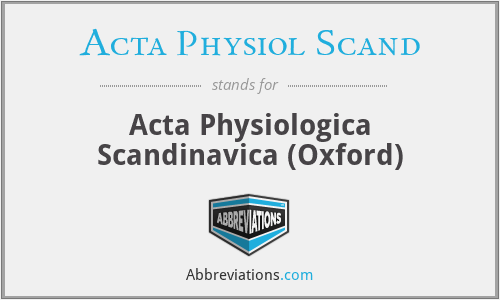 What does ACTA PHYSIOL SCAND stand for?